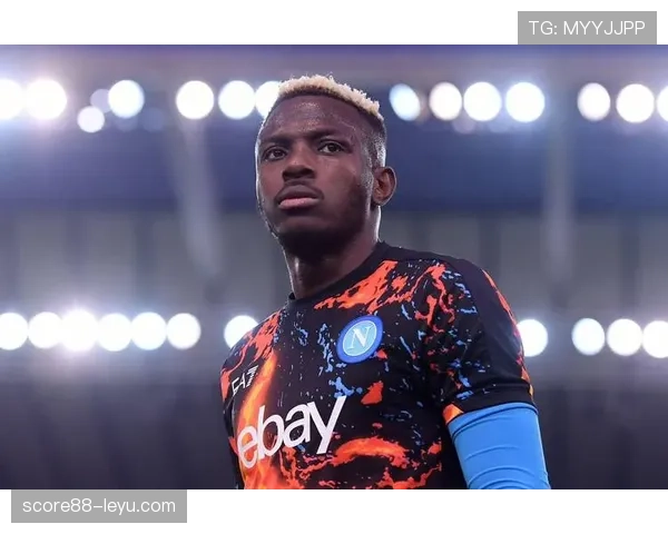 奥斯梅恩：禁区内的猛虎，恐怖终结能力引瞩目